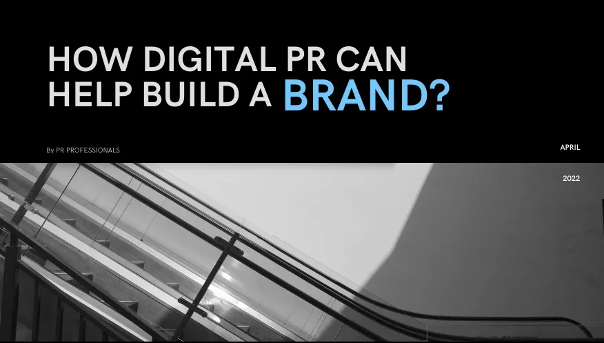 How Digital PR Can Help Build A Brand?