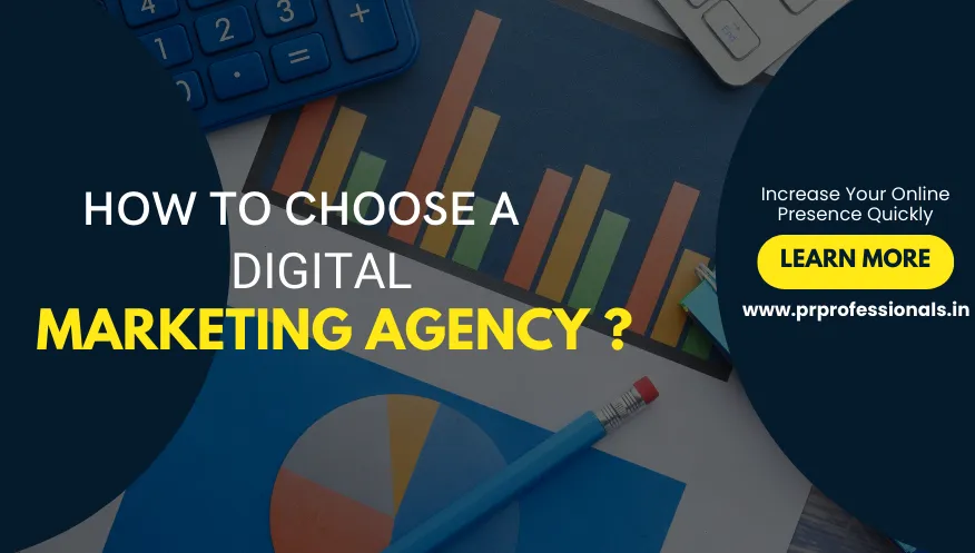 How To Choose A Digital Marketing Agency Wisely?